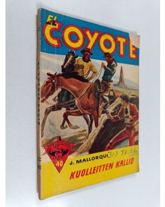 Kirjailijan Jose Mallorqui käytetty kirja El Coyote 40 : Kuolleitten kallio