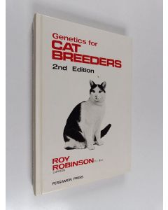 Kirjailijan Roy Robinson käytetty kirja Genetics for Cat Breeders