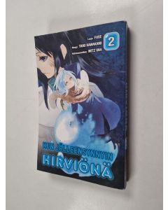 Kirjailijan Toyomasa FusÉ käytetty kirja Kun jälleensynnyin hirviönä 2