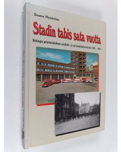 Kirjailijan Samu Nyström käytetty kirja Stadin tabis sata vuotta