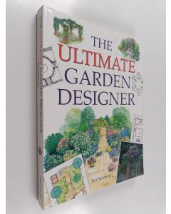 Kirjailijan Tim Newbury käytetty kirja The Ultimate Garden Designer