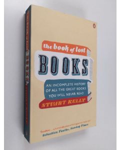 Kirjailijan Stuart Kelly käytetty kirja The Book of Lost Books
