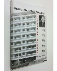 Kirjailijan Christer Boucht käytetty kirja Med utsikt från Paradiset