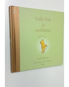 Kirjailijan A. A. Milne käytetty kirja Nalle Puh ja mehiläiset