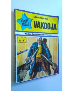 Kirjailijan James Fenimore Cooper käytetty kirja Tähtiklassikko N:o 12 : Vakooja