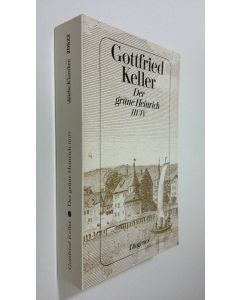 Kirjailijan Gottfried Keller käytetty kirja Der grune Heinrich III/IV (ERINOMAINEN)