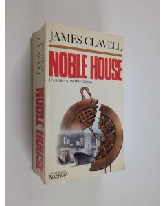 Kirjailijan James Clavell käytetty kirja Noble house (Ruotsinkielinen)
