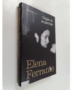 Kirjailijan Elena Ferrante käytetty kirja Dagar av ensamhet