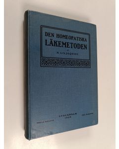 Kirjailijan N. Liljequist käytetty kirja Den homeopatiska läkemetoden : historiskt och systematiskt framställd