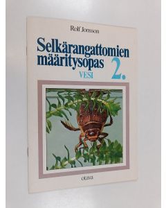 Kirjailijan Rolf Jonsson käytetty teos Selkärangattomien määritysopas, 2 - Vesi
