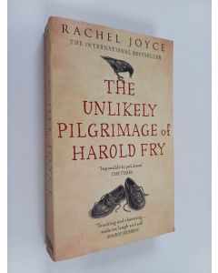 Kirjailijan Rachel Joyce käytetty kirja The unlikely pilgrimage of harold fry