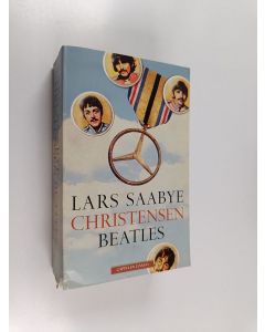Kirjailijan Lars Saabye Christensen käytetty kirja Beatles
