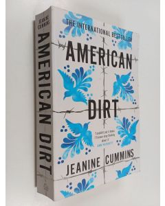 Kirjailijan Jeanine Cummins käytetty kirja American Dirt : A Novel