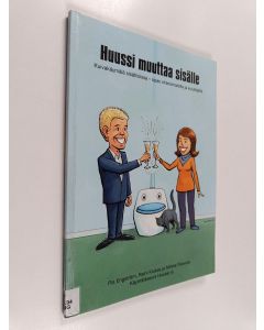 Kirjailijan Pia Engström & Minna Paavola ym. käytetty kirja Huussi muuttaa sisälle