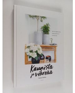 Kirjailijan Sanna Rasku käytetty kirja Kaunista ja vihreää