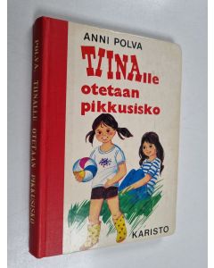 Kirjailijan Anni Polva käytetty kirja Tiinalle otetaan pikkusisko
