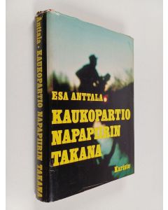Kirjailijan Esa Anttala käytetty kirja Kaukopartio napapiirin takana
