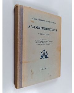 Kirjailijan Aleksi Lehtonen käytetty kirja Raamatunhistoria kansakouluja varten