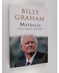 Kirjailijan Billy Graham käytetty kirja Matkalla