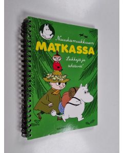 Kirjailijan Annukka Ahola käytetty teos Nuuskamuikkusen matkassa : leikkejä ja tehtäviä!