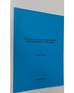 Kirjailijan Martti Matikainen käytetty teos Studies on reflux oesophagitis and it's surgical treatment