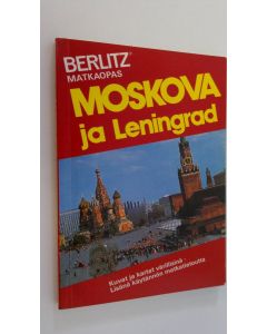 Tekijän Kustannusliike Berlitz  käytetty kirja Moskova ja Leningrad