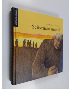 Kirjailijan Ilkka Malmberg käytetty kirja Seitsemän miestä