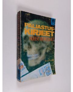Kirjailijan Hubert Monteilhet käytetty kirja Paljastuskirjeet