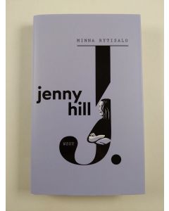 Kirjailijan Minna Rytisalo uusi kirja Jenny Hill (UUSI)