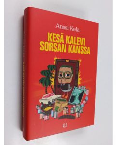 Kirjailijan Anssi Kela käytetty kirja Kesä Kalevi Sorsan kanssa