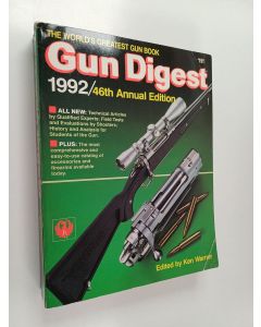 Kirjailijan Ken Warner käytetty kirja Gun Digest 1992 : 46th Annual Edition
