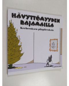 Kirjailijan Kerberos käytetty kirja Hävyttömyyden rajamailla : Kerberoksen pilapiirroksia