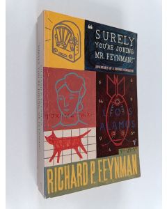 Kirjailijan Richard P. Feynman käytetty kirja "Surely you're joking, Mr Feynman!" : adventures of a curious character