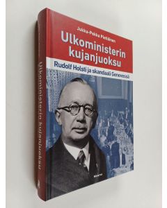 Kirjailijan Jukka-Pekka Pietiäinen käytetty kirja Ulkoministerin kujanjuoksu