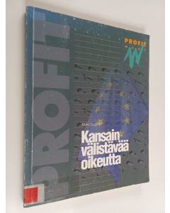 Kirjailijan Kalevi Suojanen käytetty kirja Kansainvälistävää oikeutta