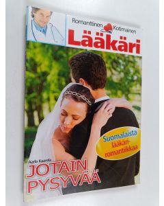 Kirjailijan Aarla Kaarela käytetty teos Jotain pysyvää