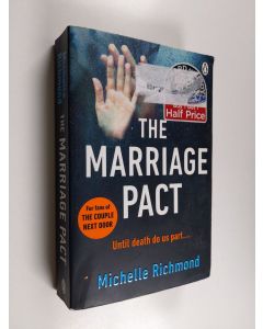 Kirjailijan Michelle Richmond käytetty kirja The Marriage Pact - A Novel