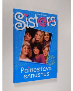 Kirjailijan Ann Bryant käytetty kirja Painostava ennustus
