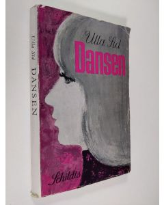 Kirjailijan Ulla Sid käytetty kirja Dansen