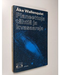 Kirjailijan Åke Wallenquist käytetty kirja Planeettoja, tähtiä ja kvasaareja