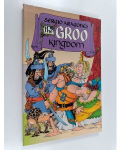 Kirjailijan Mark Evanier & Sergio Aragones käytetty kirja The Groo Kingdom