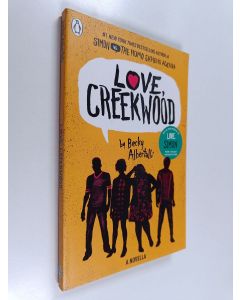 Kirjailijan Becky Albertalli käytetty kirja Love, Creekwood A Novella