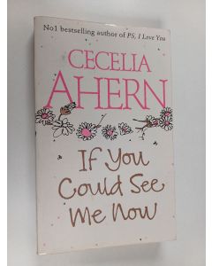Kirjailijan Cecelia Ahern käytetty kirja If You Could See Me Now