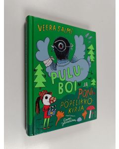 Kirjailijan Veera Salmi käytetty kirja Puluboin ja Ponin pöpelikkökirja