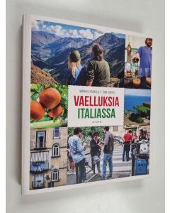 Kirjailijan Tomi Kontio & Markku Kaskela käytetty kirja Vaelluksia Italiassa