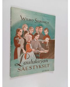 Kirjailijan Wilho Siukonen käytetty teos Laulukirjan säestykset : täydennysliite