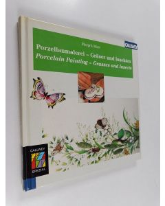 käytetty kirja Porzellanmalerei : Gräser und Insekten= Porcelain Painting : Grasses and Insects