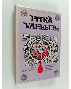 Kirjailijan Poul Borchsenius käytetty kirja Pitkä vaellus 2 : juutalaisten historia Jerusalemin hävityksestä Israelin valtion perustamiseen