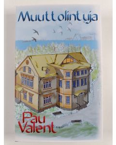 Kirjailijan Pau Valent käytetty kirja Muuttolintuja