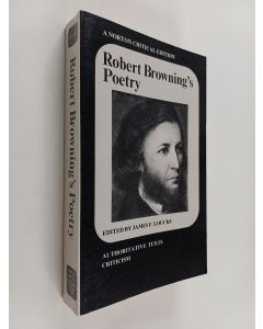 Kirjailijan Robert Browning käytetty kirja Robert Browning's Poetry - Authoritative Texts, Criticism